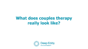 Couples Therapy - Austin, TX