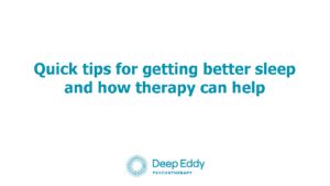 Therapy Helps You Sleep Better