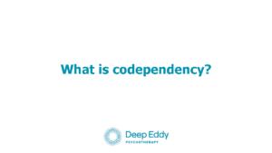 Exploring Codependency with Therapy