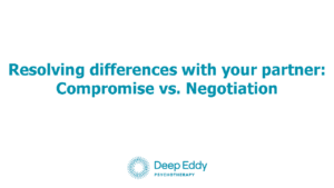 Compromise vs. Negotiation in Couples Counseling