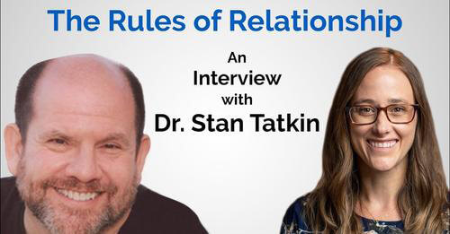 The Rules of Relationship – An Interview with Dr. Stan Tatkin