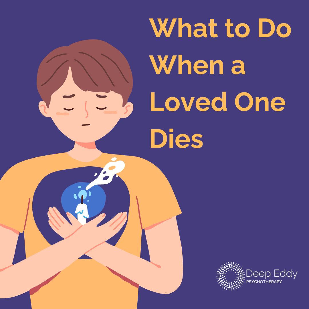 what to do when a loved one dies