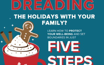 5 Steps for Setting Boundaries with Family This Holiday Season